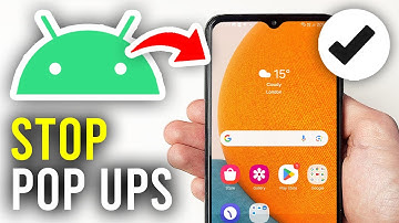 How To Stop Pop Up Ads On Android - Full Guide
