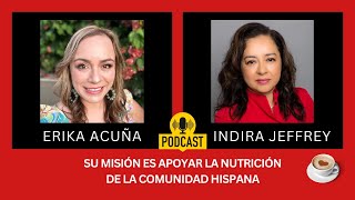 Erica Acuña y su misión por apoyar la nutrición de la comunidad Hispana