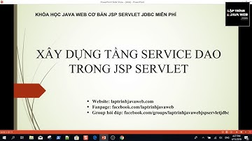 Xây dựng tầng SERVICE DAO trong jsp servlet - khóa học java web cơ bản