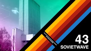 SOVIETWAVE 43 / SOVIET SYNTHPOP 80-90s