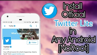 Install Official Twitter Lite On Any Android [NoRoot] screenshot 5