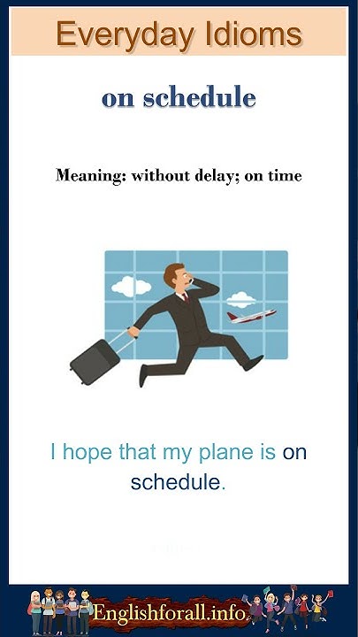on-schedule-meaning-on-schedule-sentences-common-english-idioms