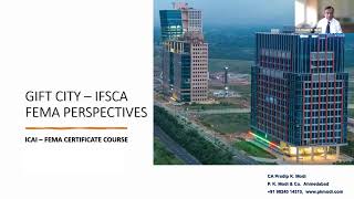 GIFT City–IFSCA & FEMA Perspectives | Full Workshop by CA Pradip K. Modi #giftcity #giftifsc #ifsca