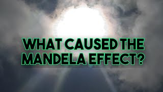 What caused the Mandela Effect? - A Hermetic Analysis