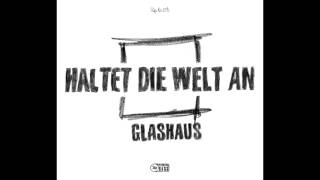 GLASHAUS - Haltet die Welt an (Onyurus unter Tränen Mix) (Official 3pTV)