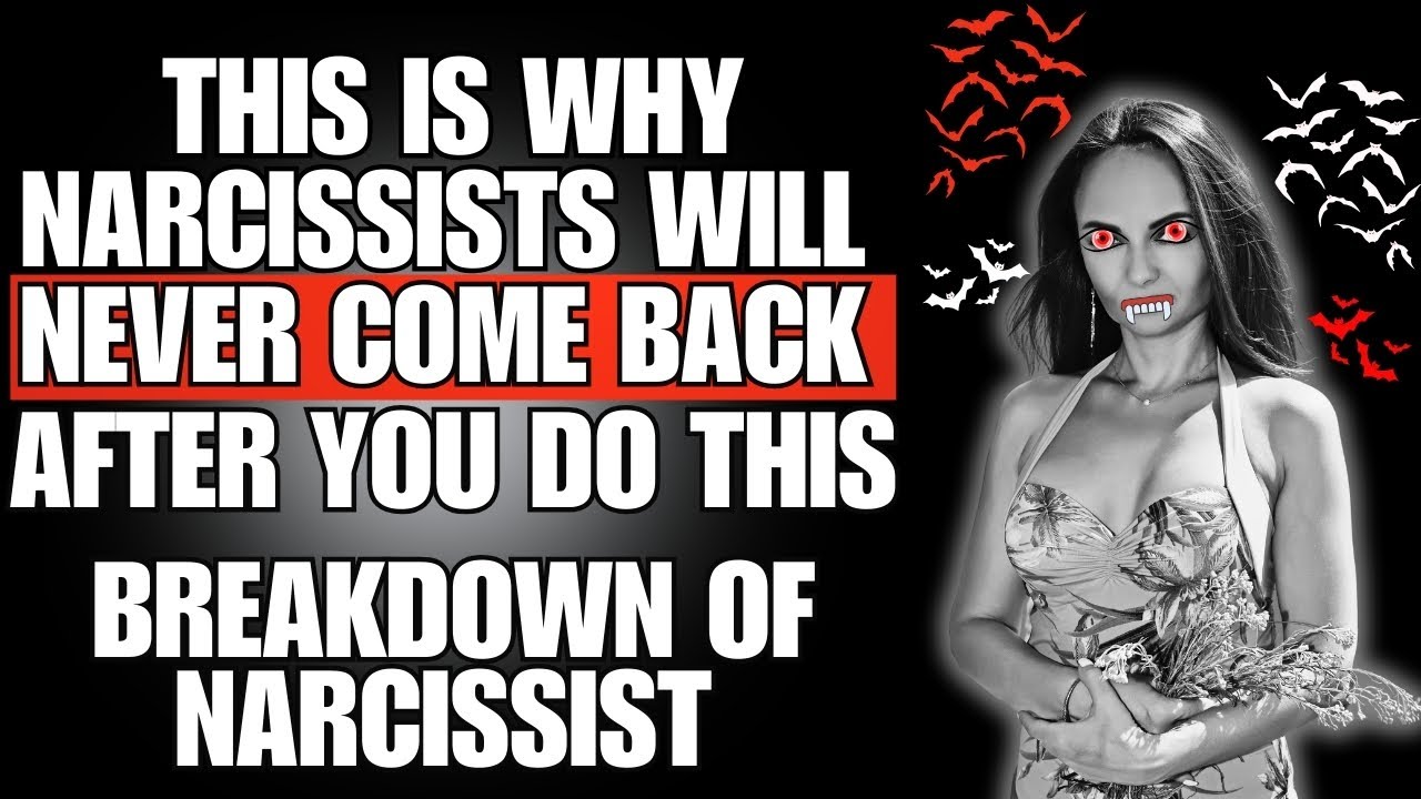 🔴 This is Why Narcissists Will Never Come Back After You Do This ...