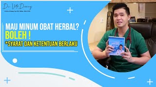 SECOND OPINION doktervito : Minum Obat Herbal? Boleh. *syarat dan ketentuan berlaku.