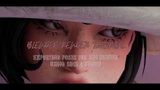 BLENDER RENDER TUTORIAL - EXPORTING POSES FOR SIM RENDER IN SIMS 4 STUDIO