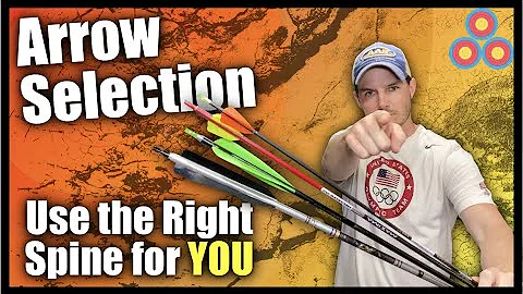 Arrow Selection How to Select the Right Spine for You | Pick the correct arrow spine