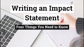 Writing an Impact Statement: 4 Things You Need to Know