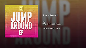 KSI - Jump Around (ft. Wacka Flocka Flame)