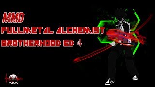 MMD Fullmetal Alchemist Brotherhood ED 4