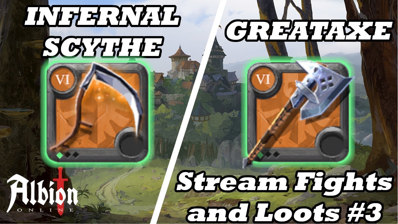 Infernal Scythe and GreatAxe Solo PVP Stream Fights and Loots #3