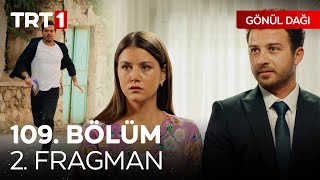 Gönül Dağı 109. Bölüm 2. Fragmanı | \