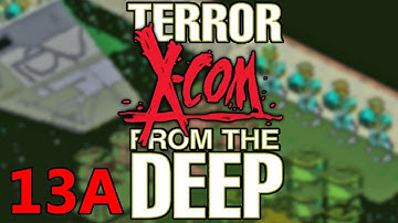 This LP Contains Strong Language | X-COM: Terror from the Deep w/ TFP Part 13A