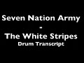 Seven nation army  white stripes  drum transcript  difficulty 25 