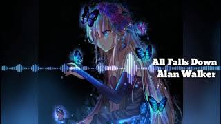 Nightcore - All Falls Down //Alan Walker