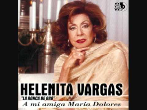 Helenita Vargas - No Te Pido Mas (Version Original)