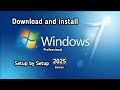install Window 7 2025 Guide step by step