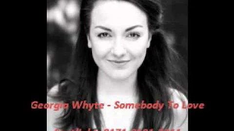 Georgia Whyte - Sombody To Love