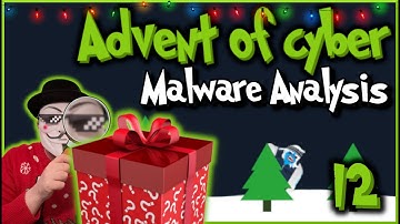 TryHackMe | Advent of Cyber 2022 | Day 12 - Malware Analysis