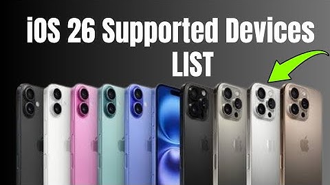 iOS 26 Supported Devices List / iOS 26 Compatible Devices !