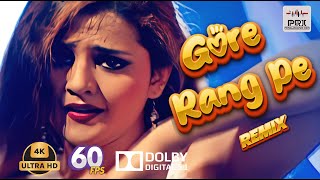 Gore Rang Pe Remix - Dj Hot Remix Vol.3 2160P 4K60Fps Uhd Remastered By