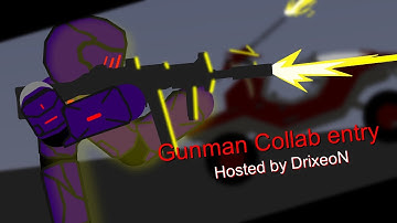 Gunman collab Entry by DrixeoN (Sticknodes)