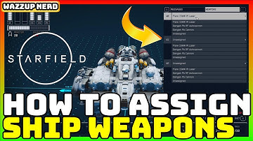 Starfield - How to Assign Weapons to a Group in Your Ship
