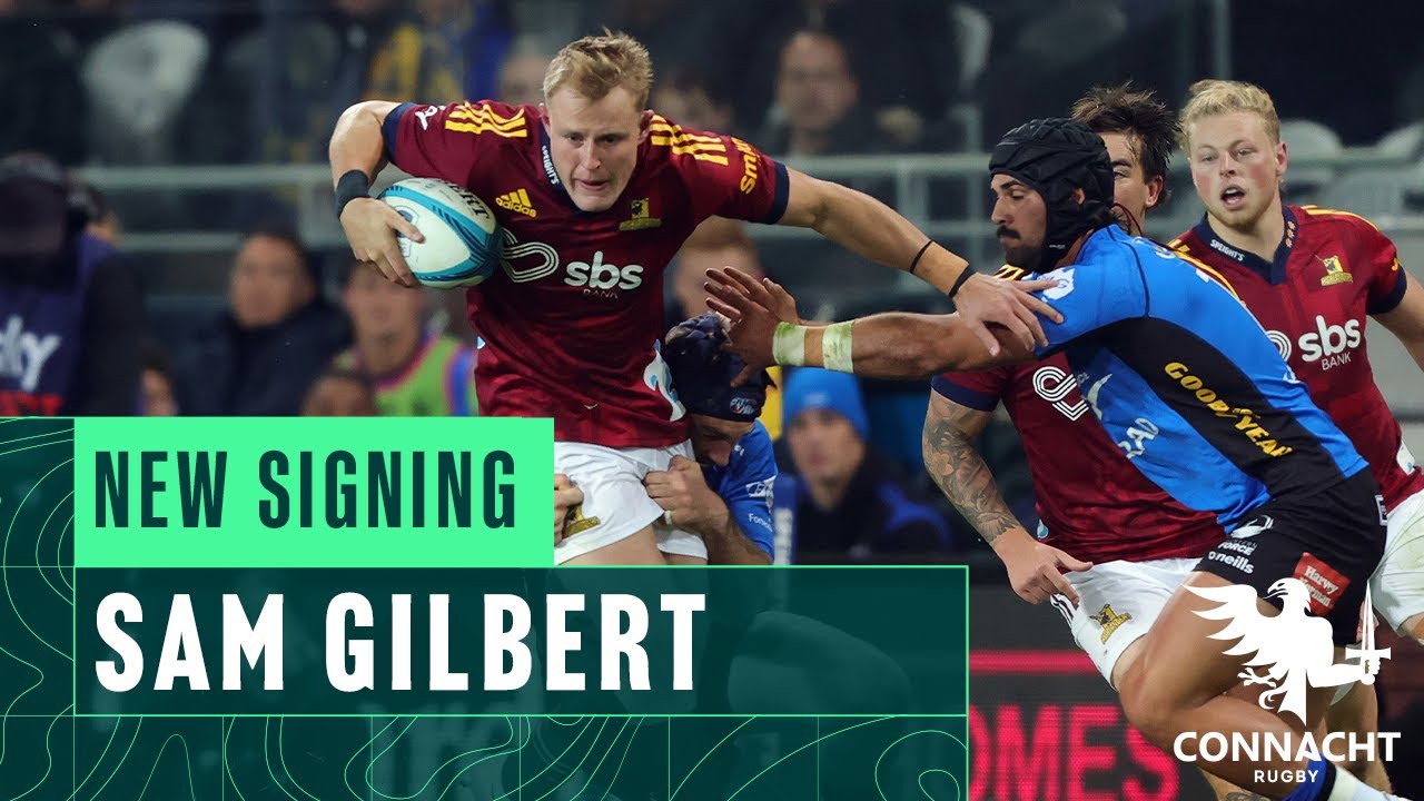 Sam Gilbert Rugby New signing | Sam Gilbert joins Connacht Rugby - YouTube