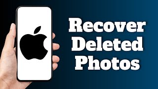How to Recover Deleted Photos on iPhone