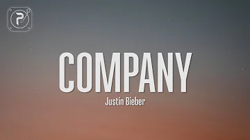 Justin Bieber - Company (Lyrics)