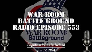War Room Battle Ground Radio EP553