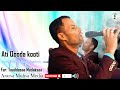 Ati Qooda Koo Isa Naaf Kennamedha Taaddasaa Madaksaa Amazing Song 