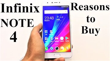Top 6 Reasons Why You Should Buy the Infinix NOTE 4 X572