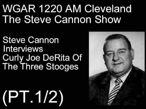 WGAR 1220 AM Cleveland - Steve Cannon Show - Curly Joe DeRita Interview - (Pt.1/2)