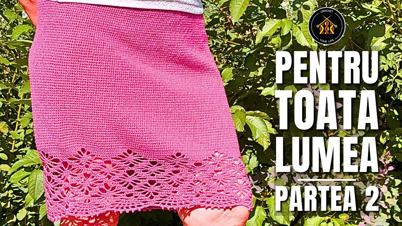 Fusta crosetata simpla si eleganta Aura - Partea 2 - usor de adaptat la orice fir