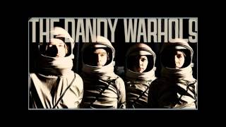 The Dandy Warhols   Bohemian Like You HD