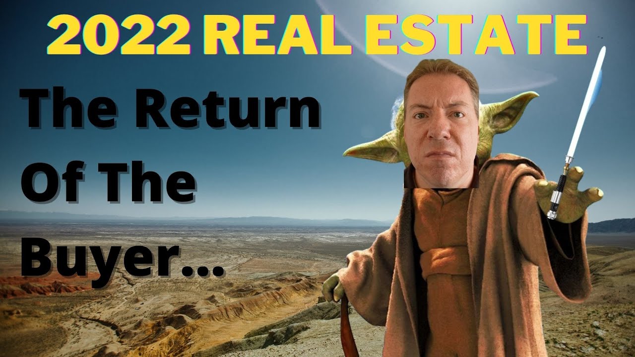 2022 Real Estate Market  |  Are We Heading To A Buyer's Market?