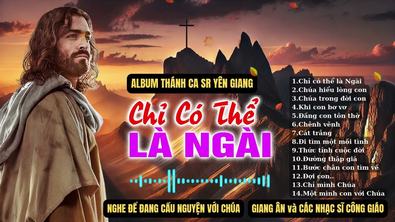 THÁNH CA NGUYỆN CẦU..Khi cuộc đời bế tắc Chỉ Có Ngài Là Có Thể...