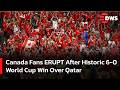 WATCH: Canada Fans ERUPT After Historic 6-0 World Cup Win Over Qatar | AD15