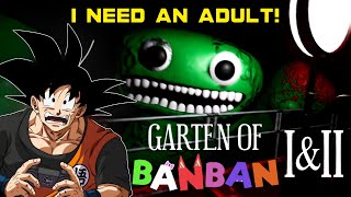 Goku Plays Garten of Ban Ban 1 and 2 | TRULY TERRIFYING!