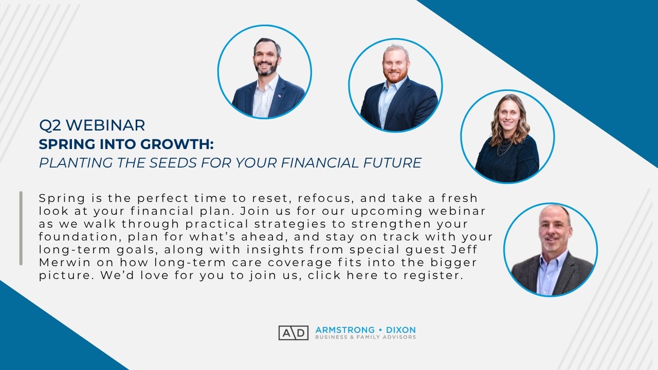 Spring Into Q2 Armstrong Dixon Q2 Webinar | Spring into Growth: Planting the Seeds for ...