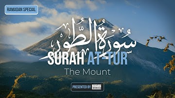 52) Surah At-Tur سورة الطور - RAMADAN SPECIAL - Talha Academy Live