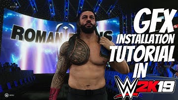 HOW TO INSTALL UPDATED GFX IN WWE 2K19 | TUTORIAL #wwe2k19mods #howtoinstallgfxinwwe2k19