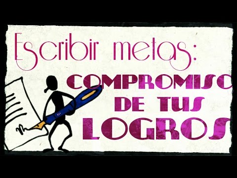 Cómo Escribir Metas Y Aspiraciones Personales