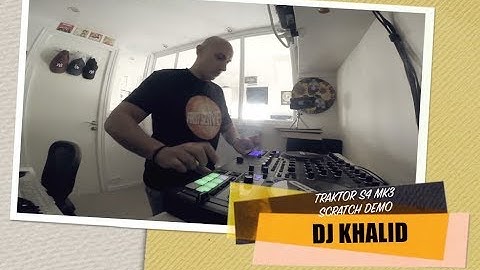 DJ KHALID   Scratch Demo on Traktor S4 MK3  (Scratch Video Clip)