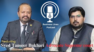 Discussion about Pakistan Economy| featuring Syed Tanseer Bukhari Advocate Supreme court