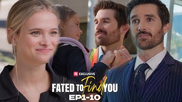 Fated to Find You EP1-10 | New Release | ReelShort