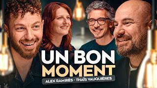 Alex Ramirès et Thaïs Vauquières plus complices que Navo et moi ??? (Un Bon Moment, S5-E33)